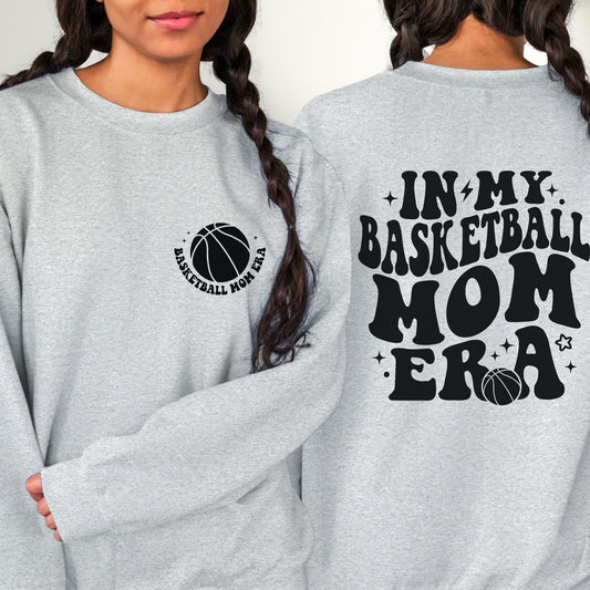 In My Basketball Mom Era Sweatshirt