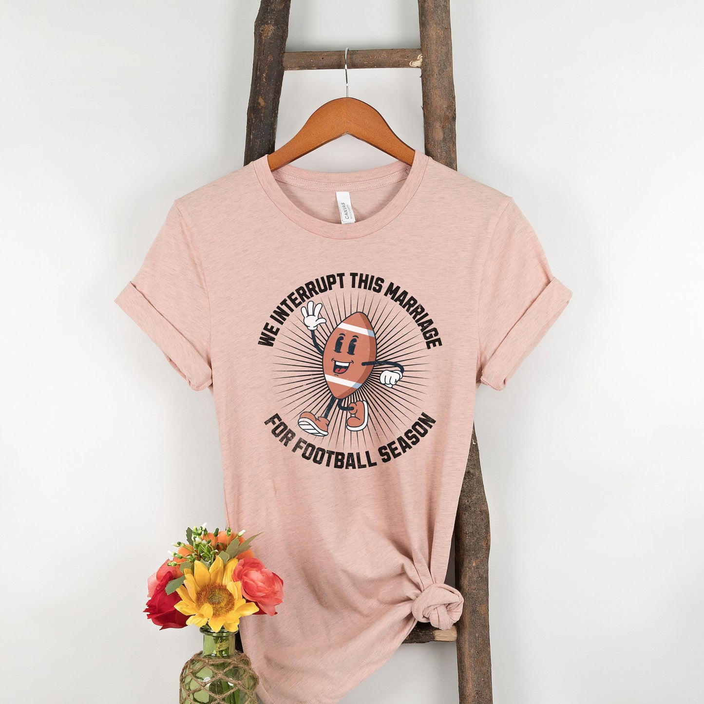 We Interrupt This Marriage For Football Season T-shirt