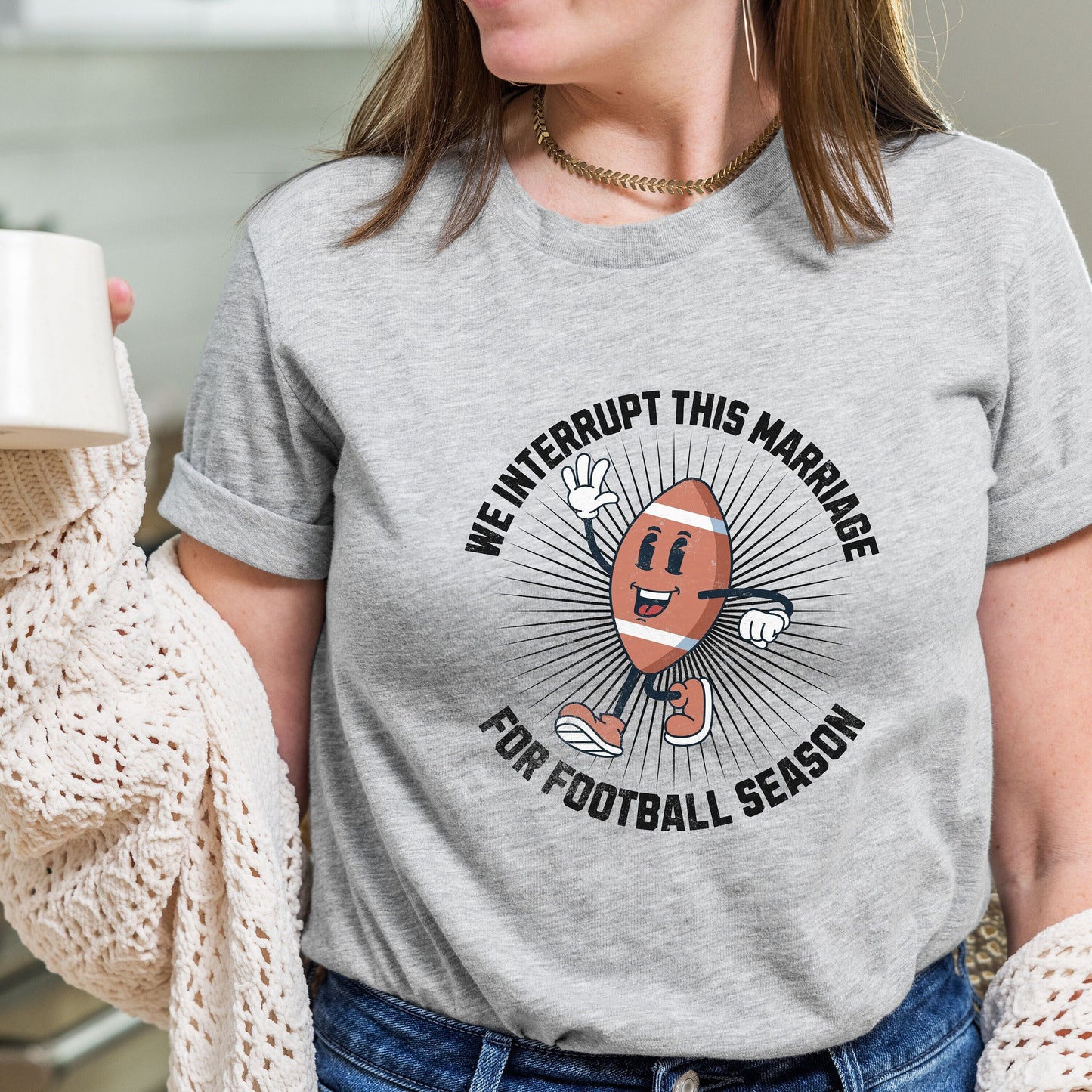 We Interrupt This Marriage For Football Season T-shirt