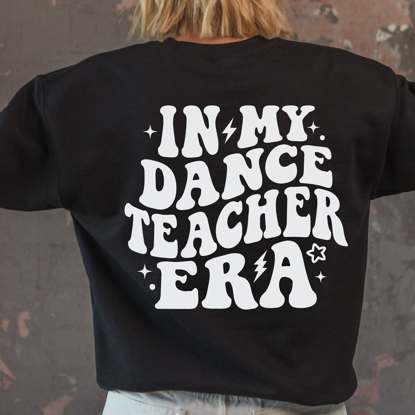 Dance Teacher Era Sweatshirt - Gift for Dance Teacher Coach Instructor