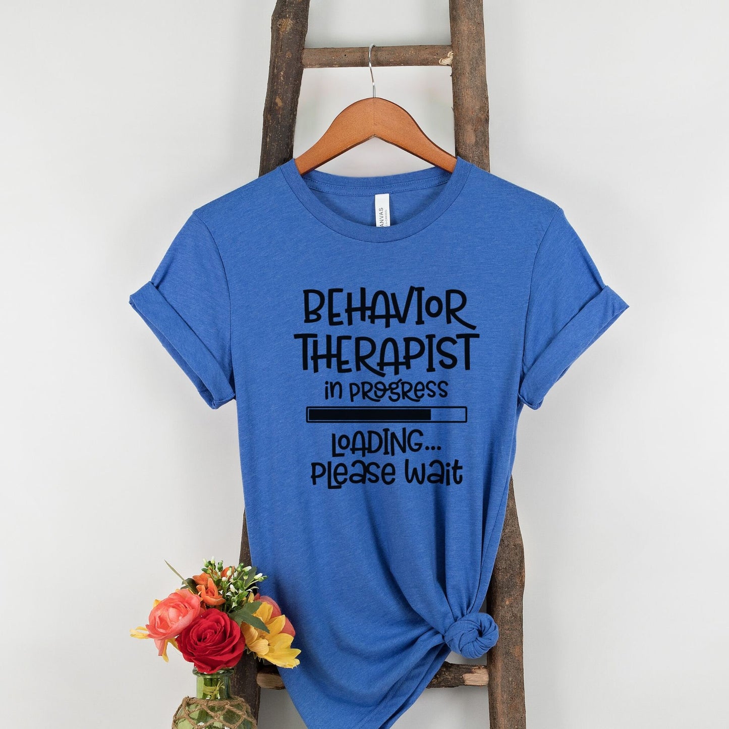 Behavioral Therapist in Progress Shirt