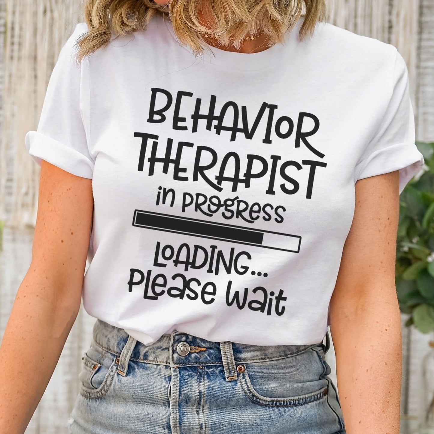 Behavioral Therapist in Progress Shirt