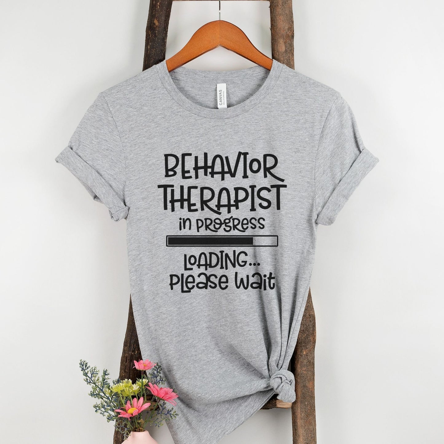 Behavioral Therapist in Progress Shirt