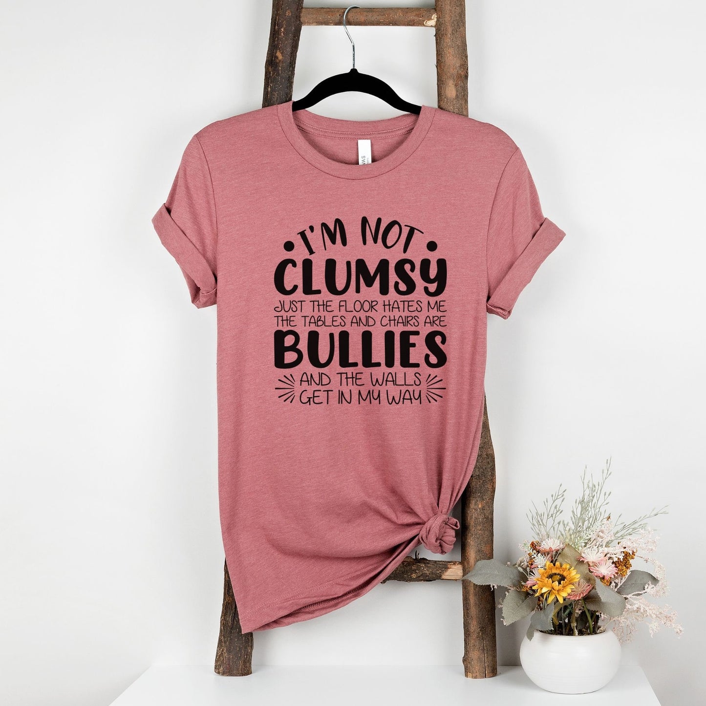 Funny Clumsy shirt I'm Not Clumsy Shirt