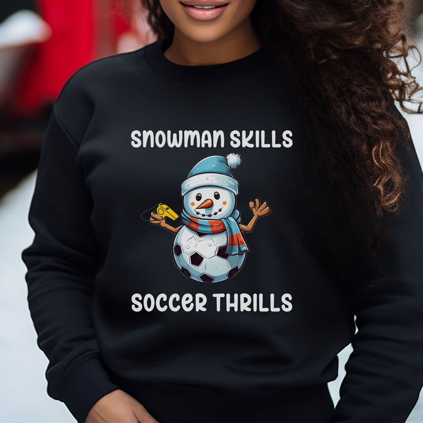 Snowman Skills Soccer Thrills Snowman Christmas Sweatshirt