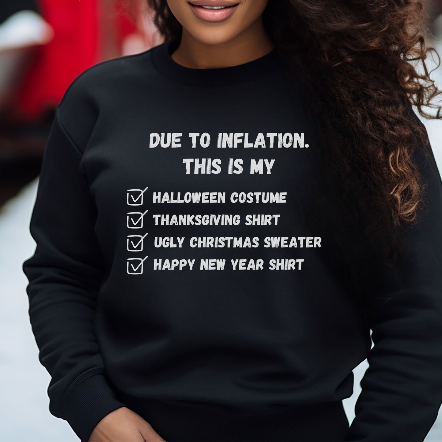 Due to Inflation Funny Sarcastic Sweatshirt