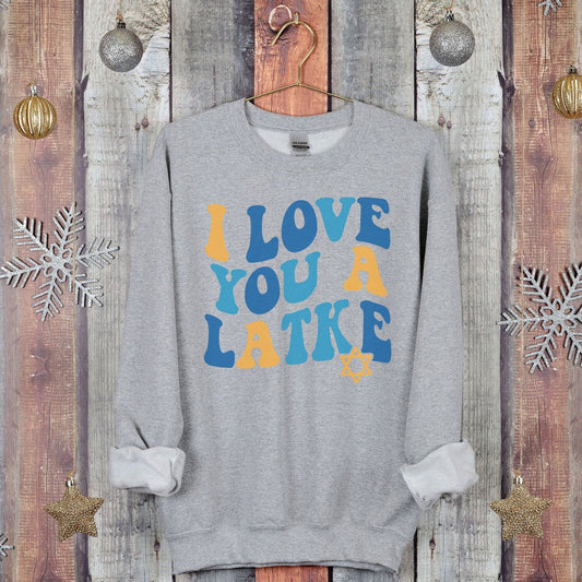 Happy Hanukkah Love You Latkes Sweatshirt