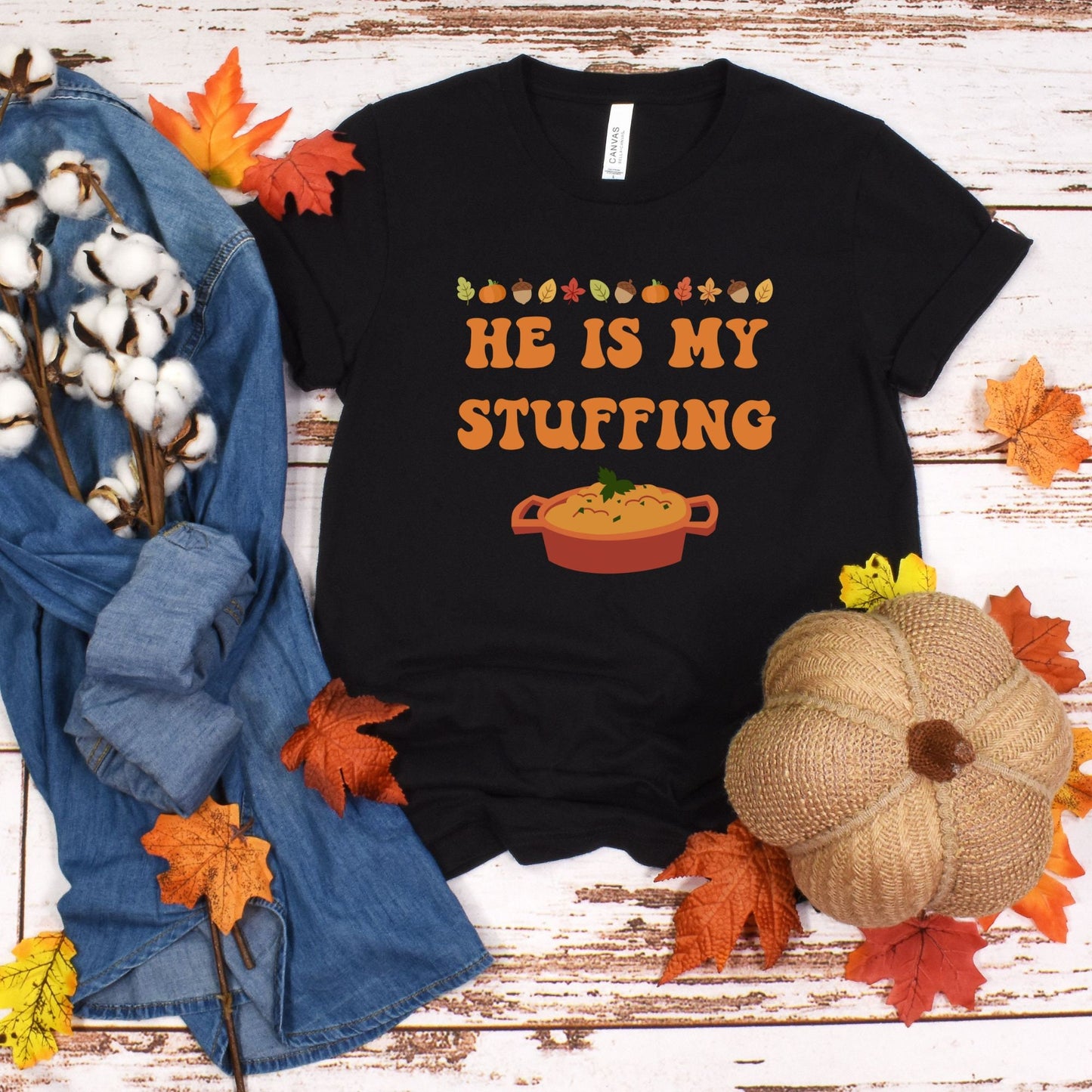 Funny Wife He's My Stuffing Trendy Fall Thanksgiving Shirt