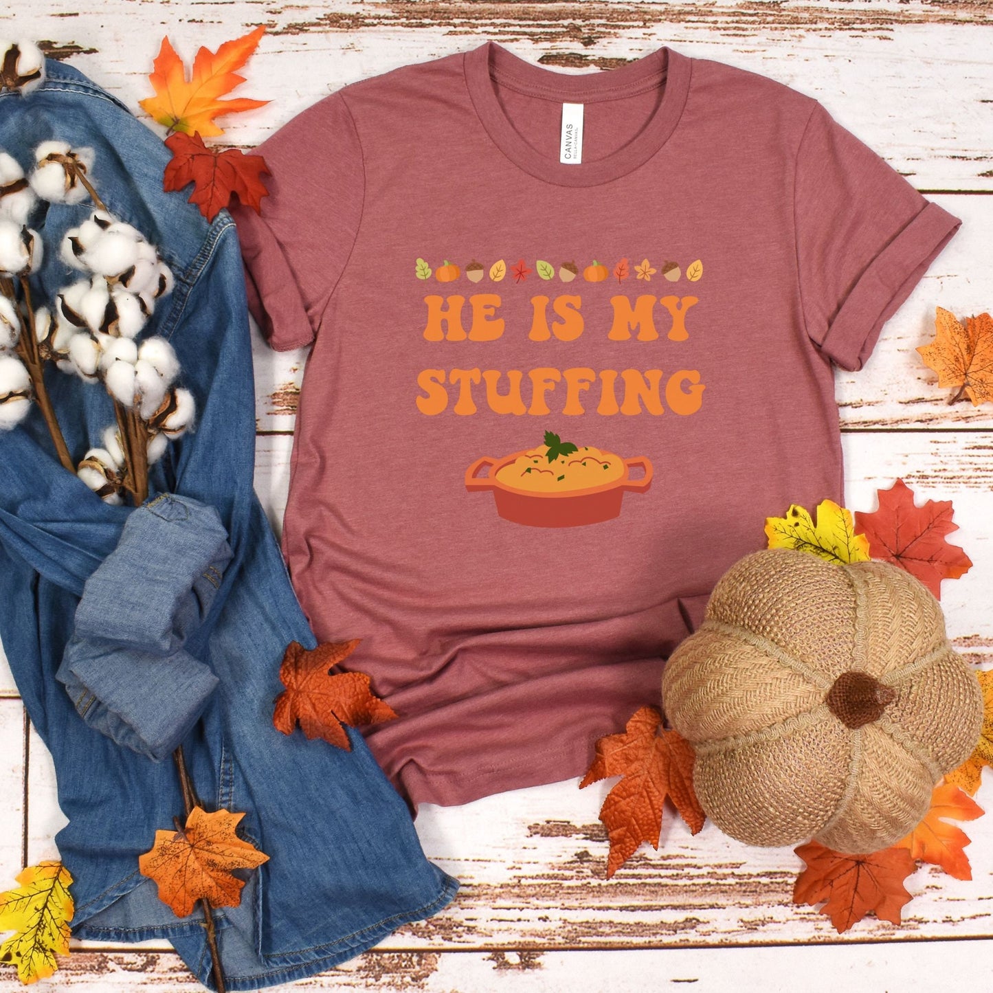 Funny Wife He's My Stuffing Trendy Fall Thanksgiving Shirt