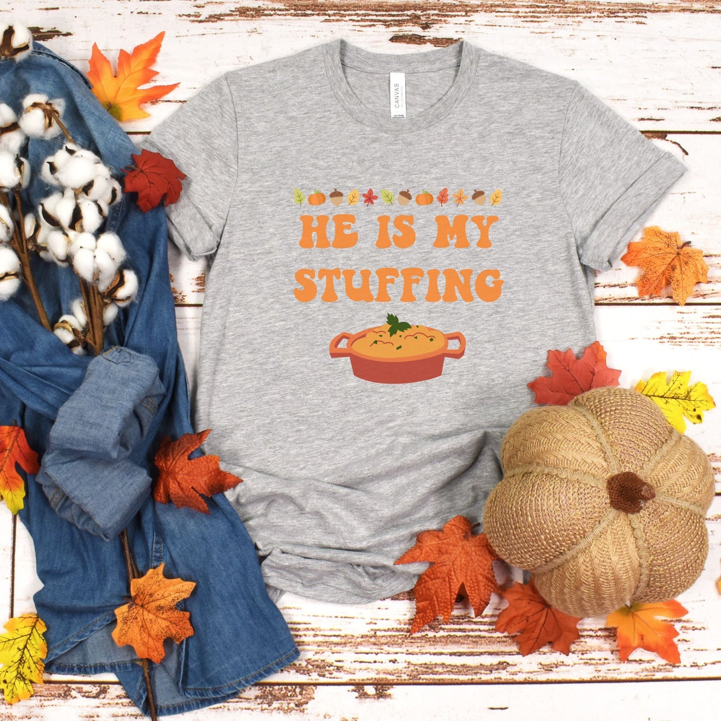 Funny Wife He's My Stuffing Trendy Fall Thanksgiving Shirt