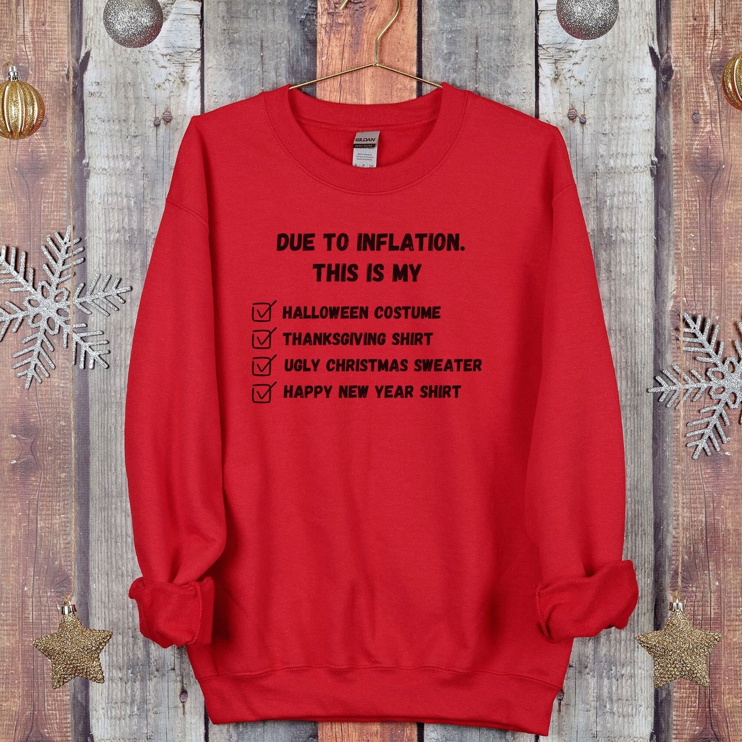 Due to Inflation Funny Sarcastic Sweatshirt