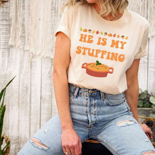 Funny Wife He's My Stuffing Trendy Fall Thanksgiving Shirt