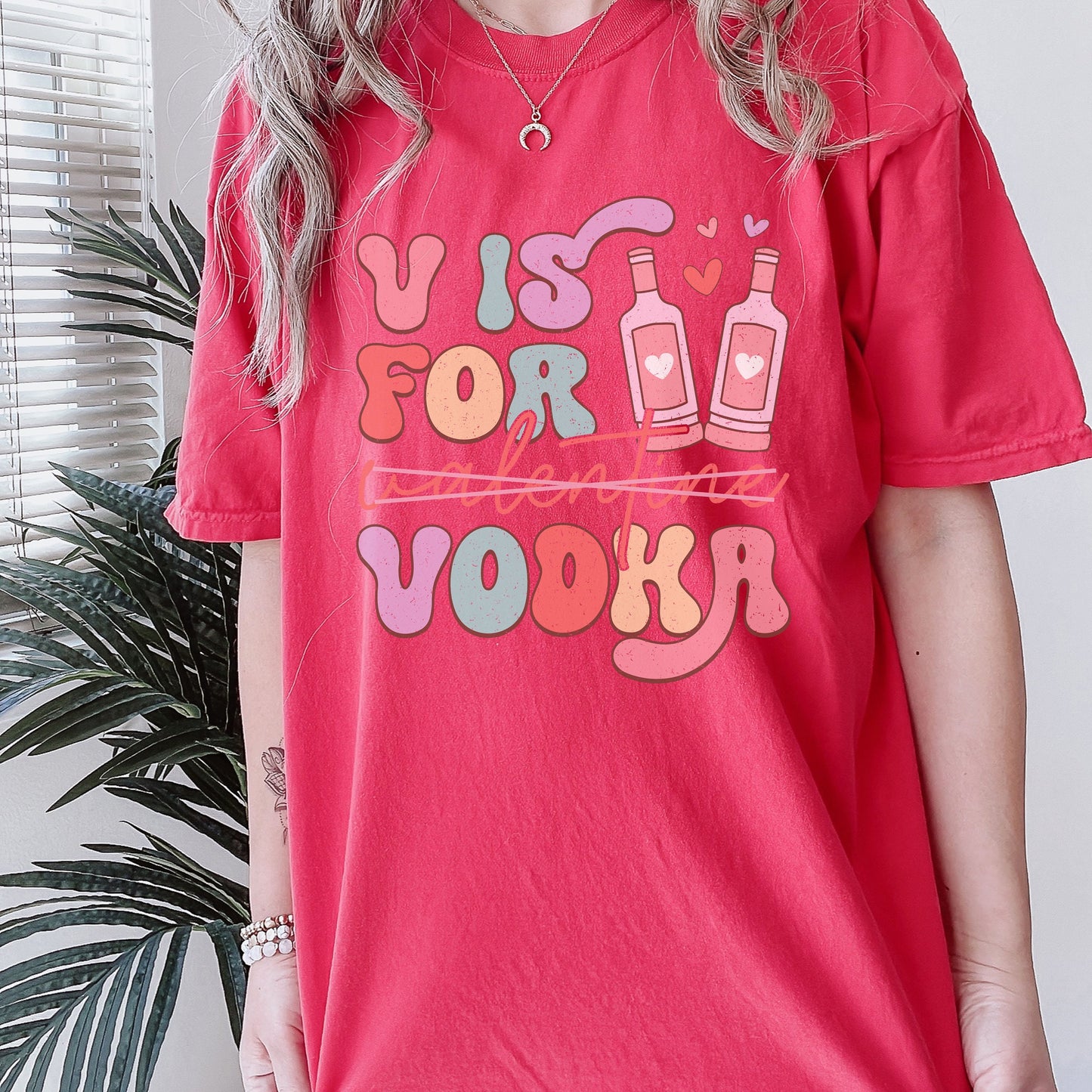 V is for Vodka Valentine Comfort Colors Shirt