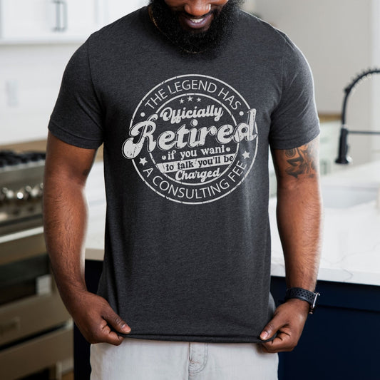 Funny Cool Retired The Legend Has Retired You Will Be Charged A Fee Shirt