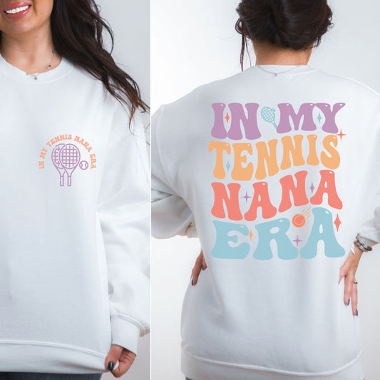 Tennis Nana Era Sweatshirt - Senior Grandma Gameday Gift