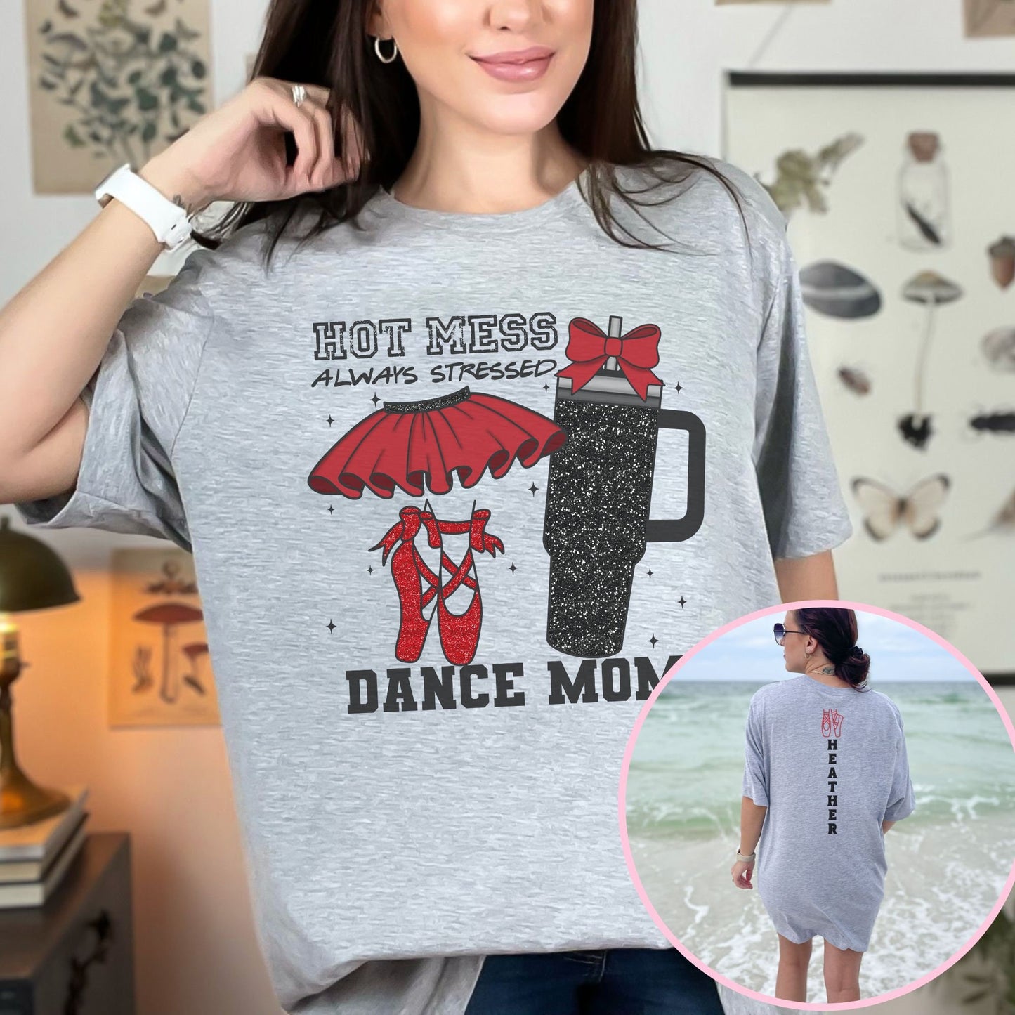 Custom Dance Mom Hot Mess Always Stressed Shirt