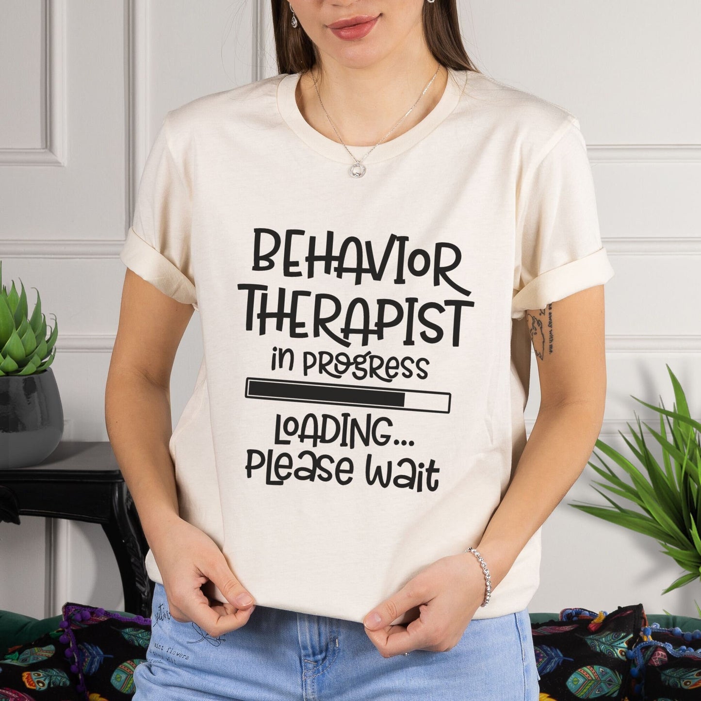 Behavioral Therapist in Progress Shirt