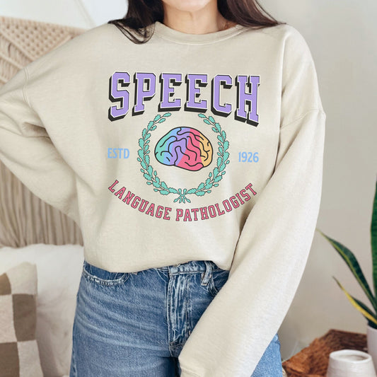 Speech Therapy Varsity Sweatshirt