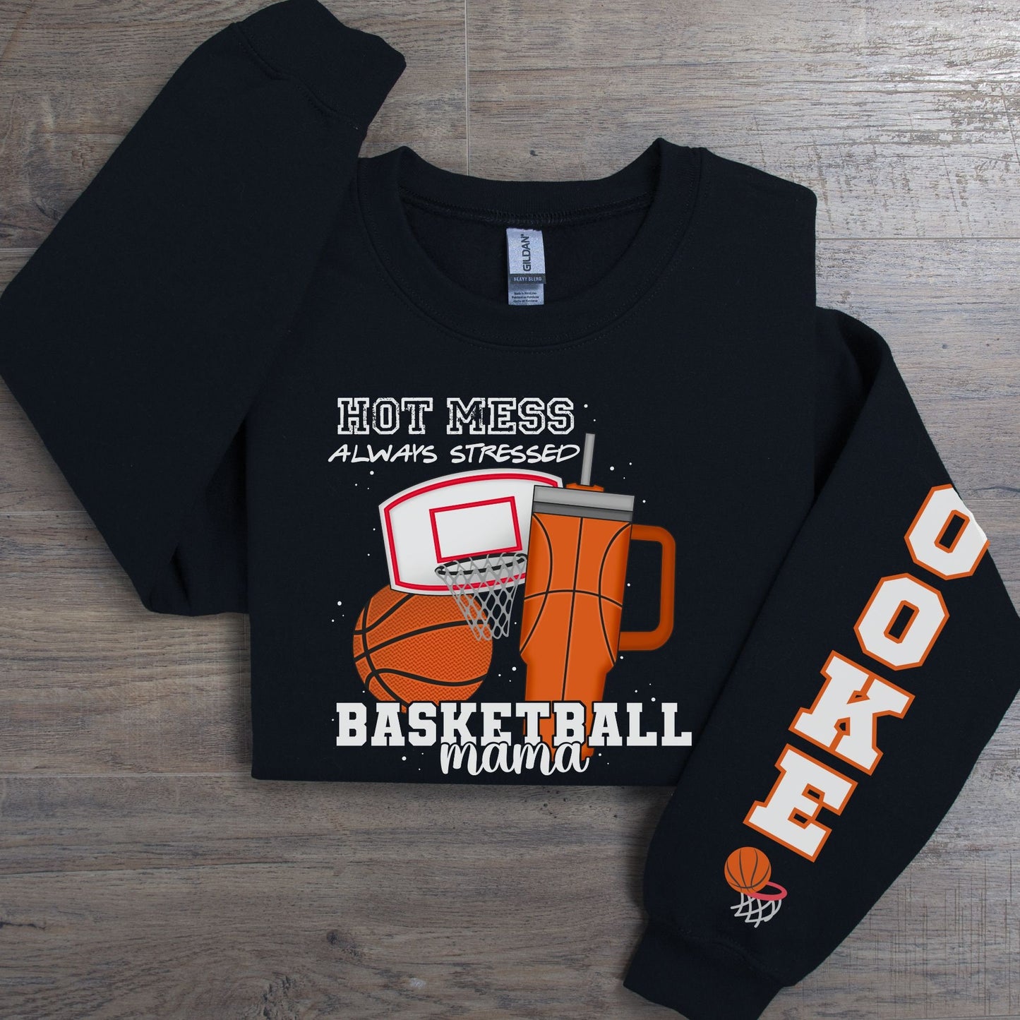 Custom Basketball Mama Hot Mess Always Stressed Sweatshirt