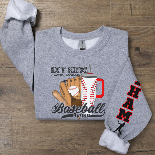 Custom Baseball Mama Hot Mess Always Stressed Sweatshirt