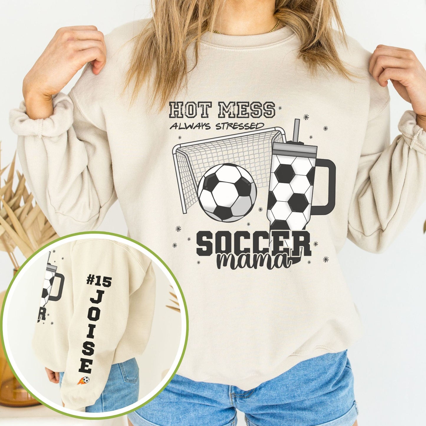 Custom Soccer Mama Hot Mess Always Stressed Sweatshirt