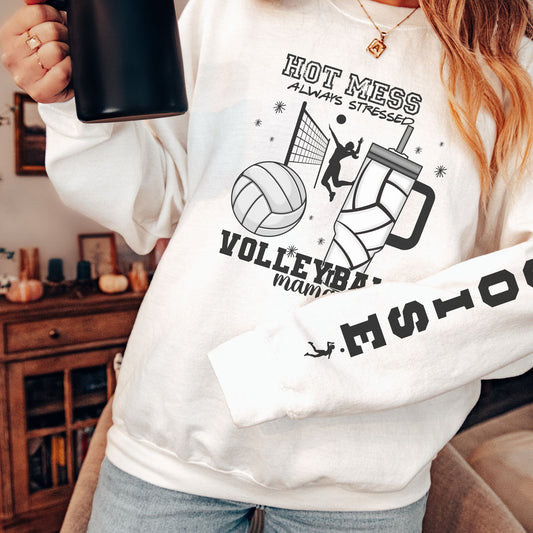 Custom Volleyball Mama Hot Mess Always Stressed Sweatshirt