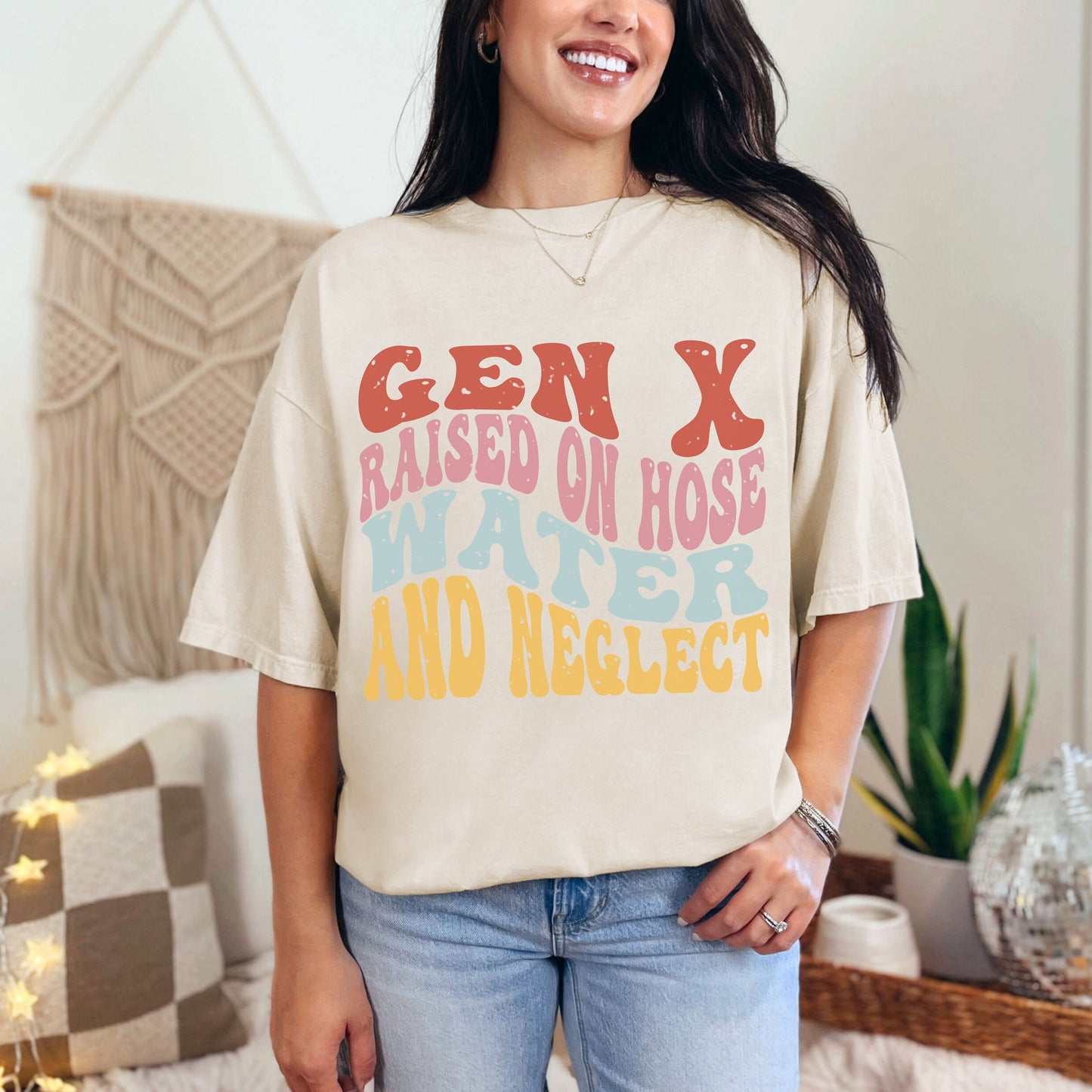 Gen X Raised On Hose Water And Neglect Comfort Colors T-Shirt