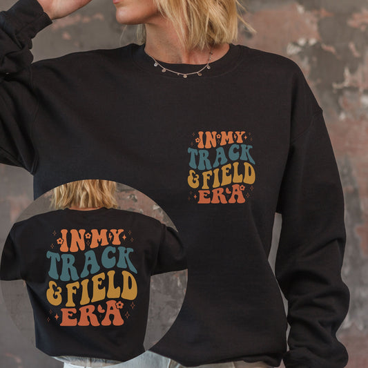 Track and Field Era Sweatshirt - Track Spirit Wear T-shirt Gift for Runners