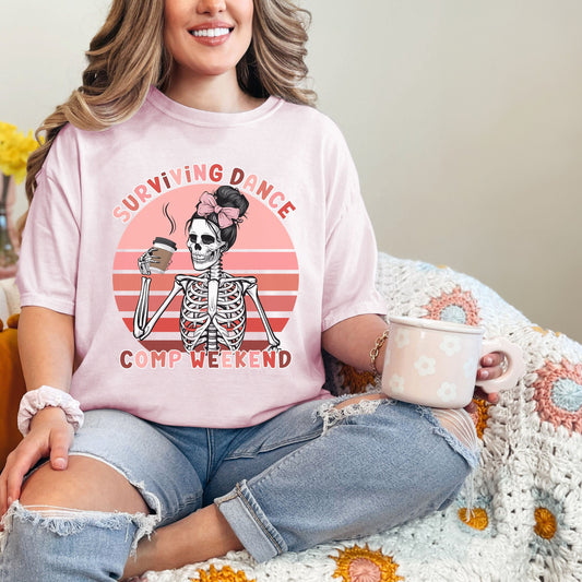 Trendy Comfort Colors Shirt Couguette Pink bow Skeleton Drinking coffee with the test surrounding &quot;Dance Mom Surviving Comp weekend&quot;