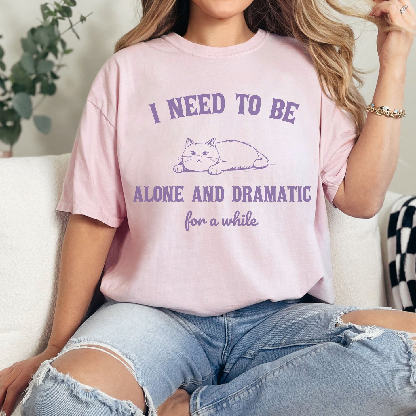 Funny Sarcastic Lazy Cat I Need to Be Alone and Dramatic For A While Comfort Colors Shirt