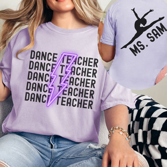 custom &quot;dance teacher&quot; comfort colors shirt with custom name on the back with dancer