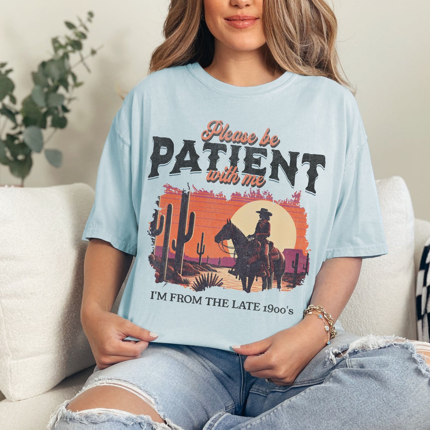 Funny Sarcastic Western Please Be Patient With Me I'm From The 1900's Comfort Colors Tee, Millennials Gen Z Gen X T-shirt, Funny Retro Shir