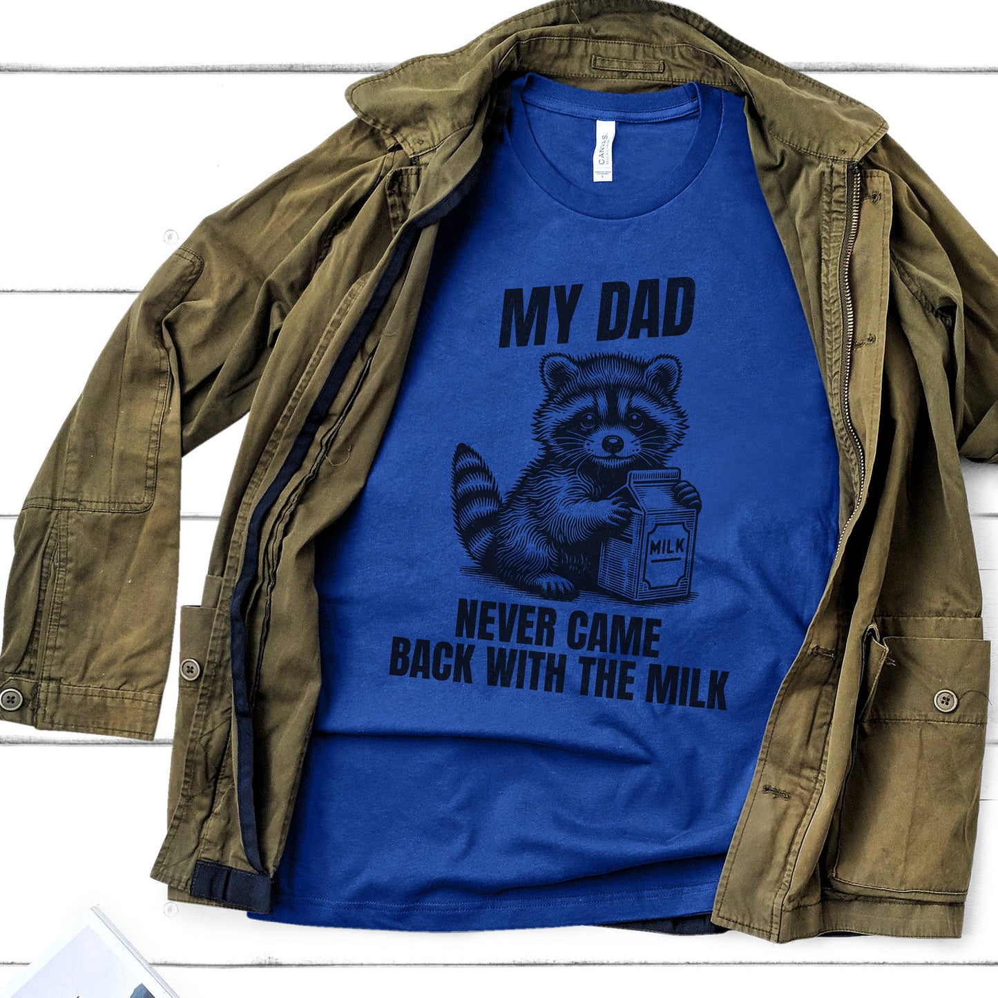 My Dad Never Came Back With The Milk Anti Father's Day Raccoon Shirt