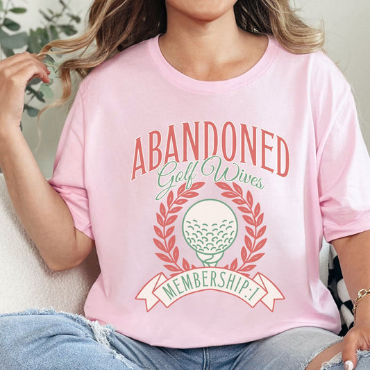 &quot;Abandoned Golf Wives membership: 1&quot; women&#39;s social club style vartsity shirt