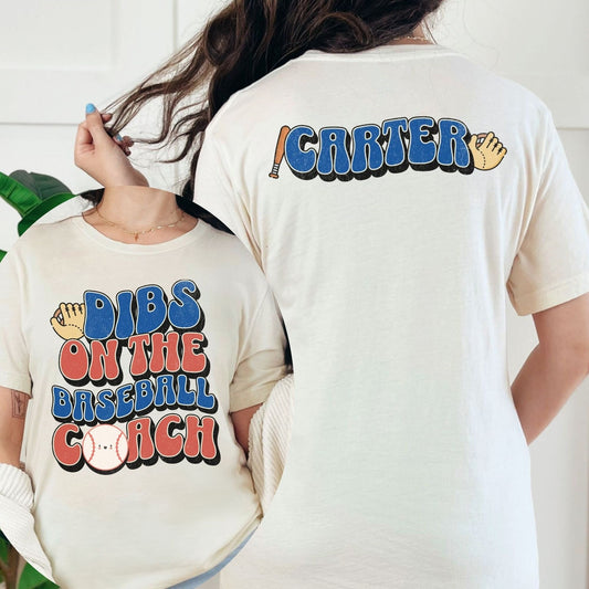 Custom &quot;Dibs on the Baseball Coach&quot; Retro Groovy front and back Bella Canvas shirt