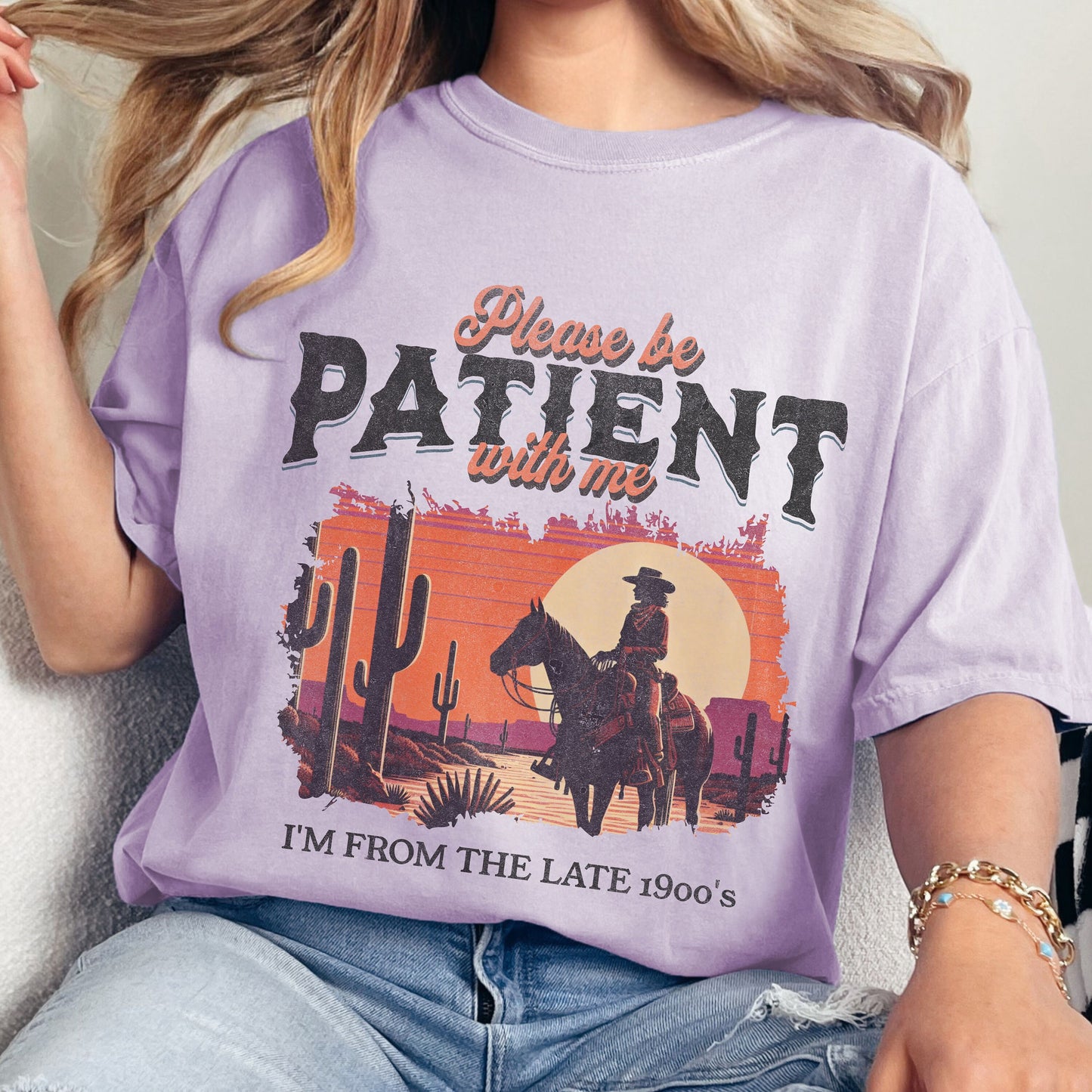 Funny Sarcastic Western Please Be Patient With Me I'm From The 1900's Comfort Colors Tee, Millennials Gen Z Gen X T-shirt, Funny Retro Shir