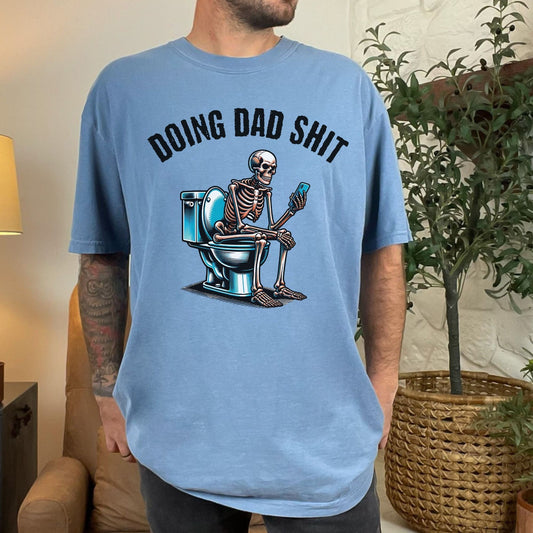 &quot;doing dad shit&#39; Skeleton with phone on toilet funny fathers day shirt