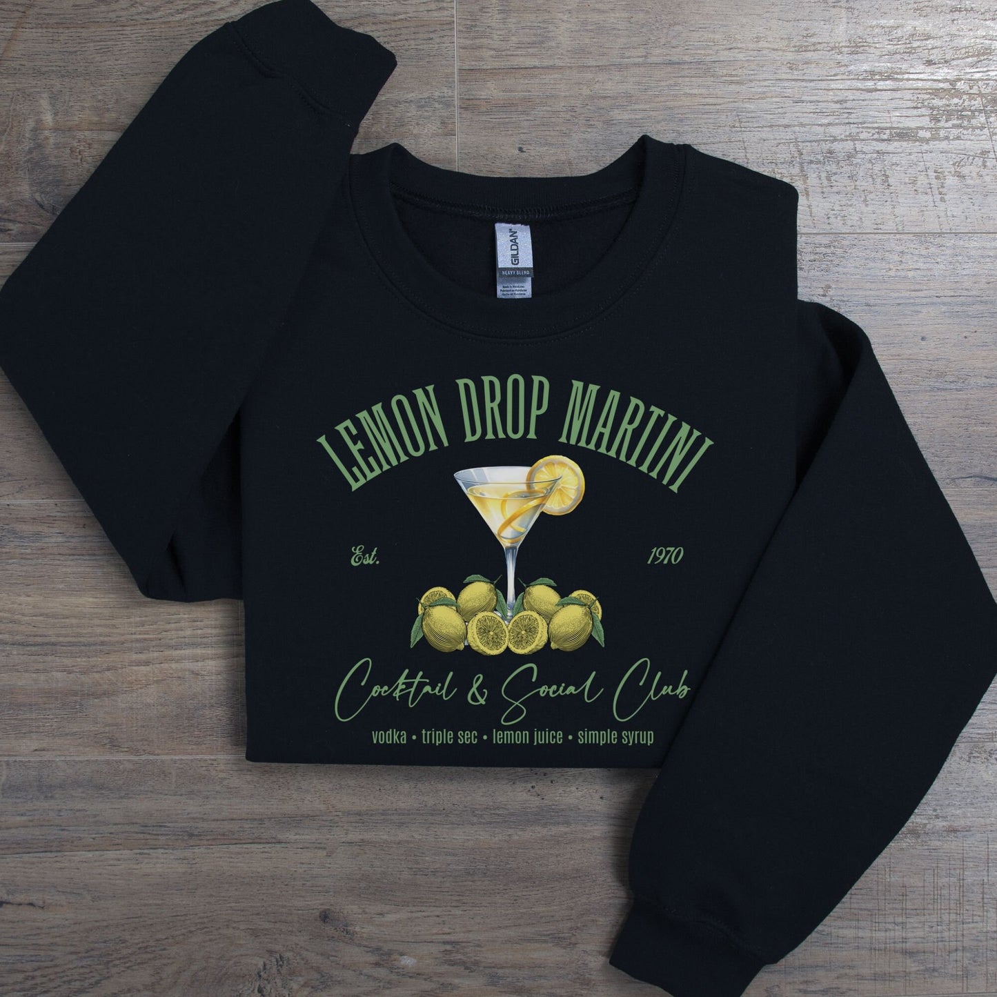 Lemon Drop Martini Cocktail & Social Club Sweatshirt