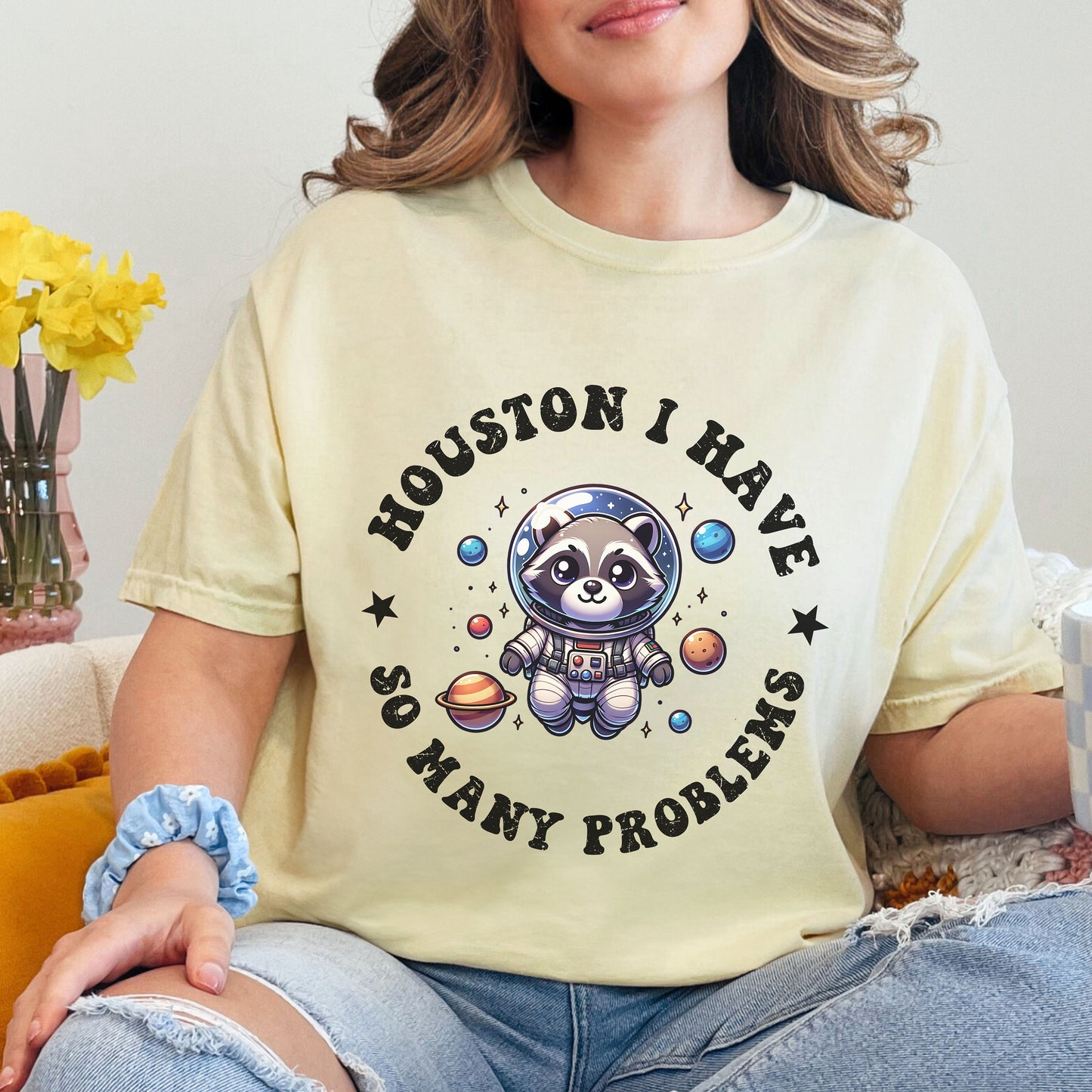 Huston I Have So Many Problems Raccoon Comfort Colors Shirt