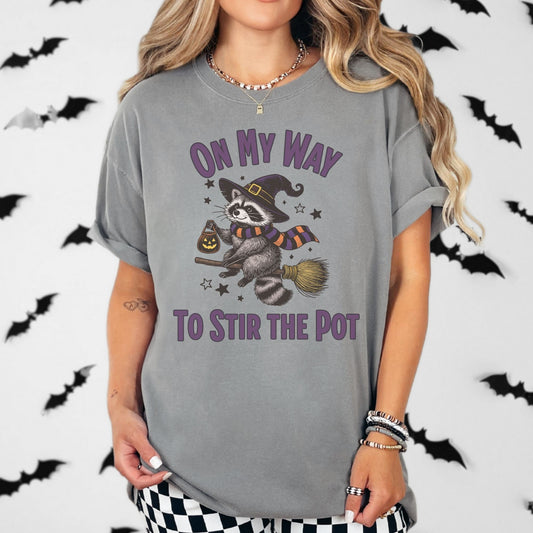 On My Way to stir the pot raccoon witch comfort colors shirt