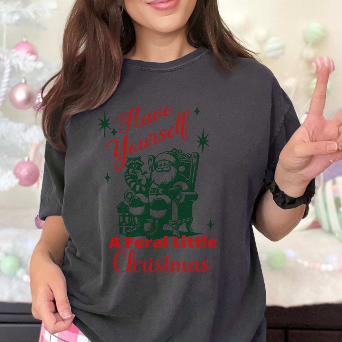 Have Yourself A Feral Little Christmas Raccoon Comfort Colors Shirt