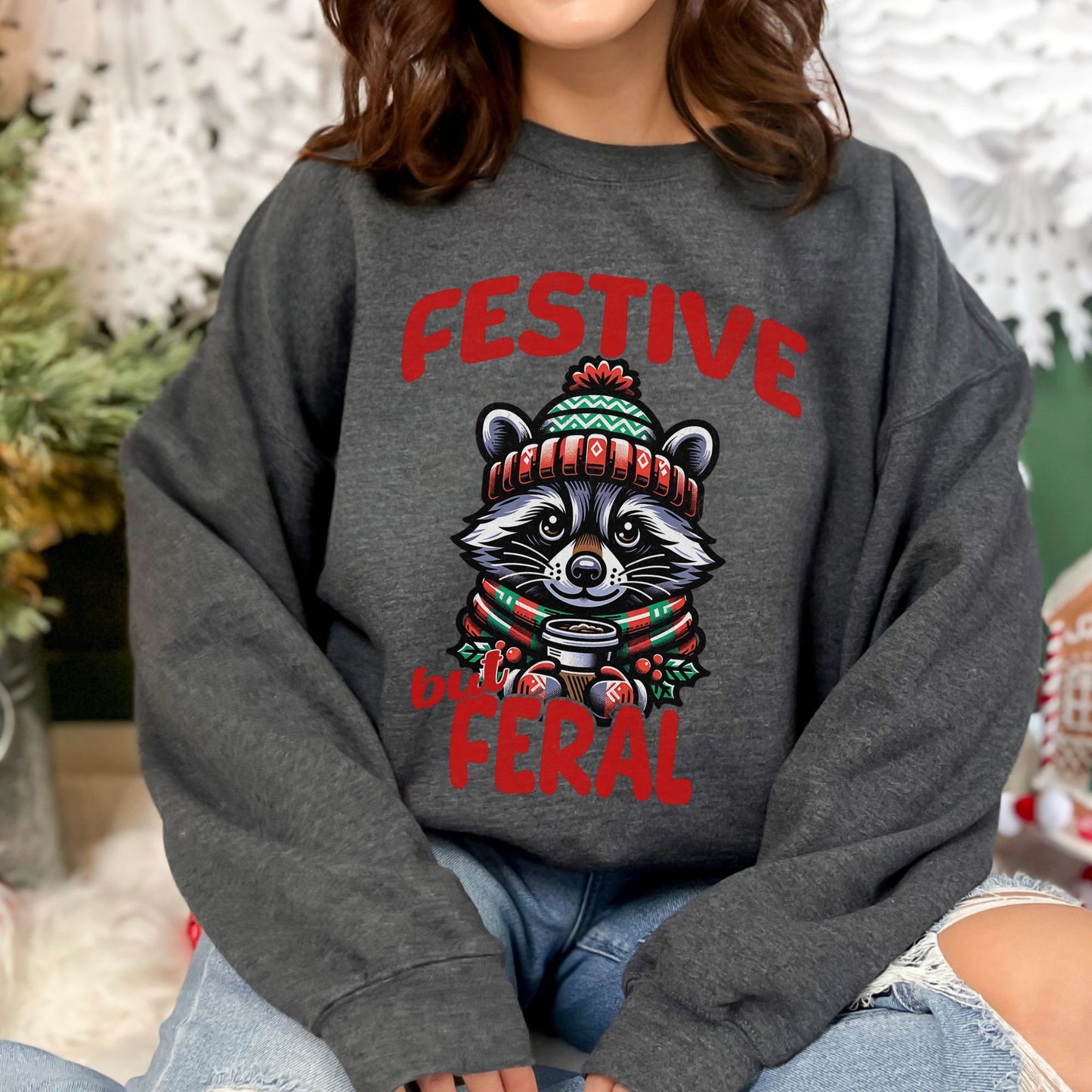 Festive But Feral Raccoon Christmas Feral Girl Sweatshirt