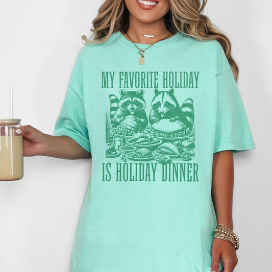 my favorite holiday is holiday dinner raccoon comfort colors shirt